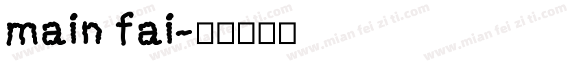 main fai字体转换